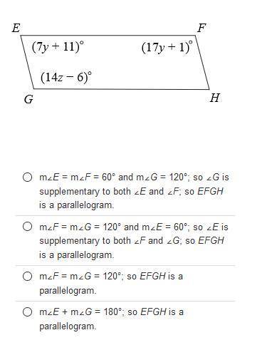 Which of the following shows that EFGH is a parallelogram for y=7 and z=9?