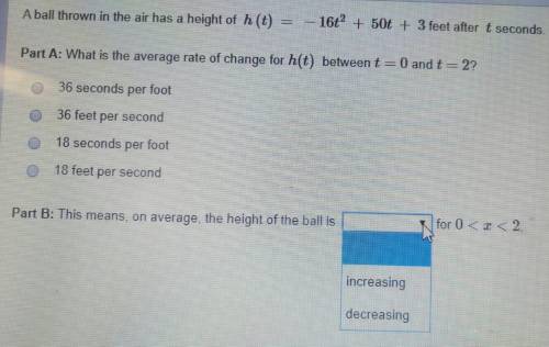 What is the average rate of change for h(t) between t=0 and t=2 The height of the ball is _____ for