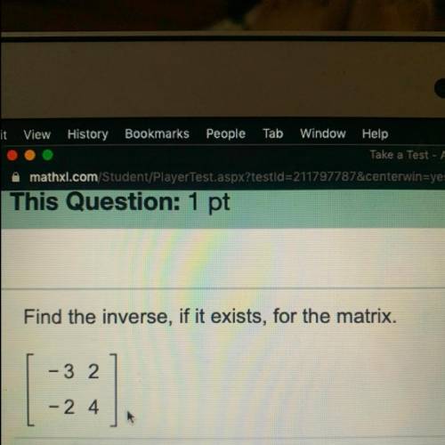 Find inverse if it exists
