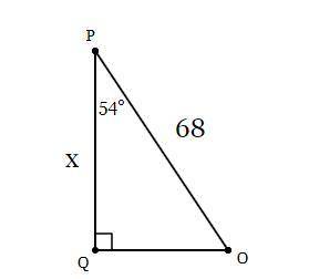 In ΔOPQ, the measure of ∠Q=90°, the measure of ∠P=54°, and OP = 68 feet. Find the length of PQ to th