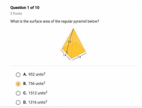 What is the surface area of the regular pyramid below? (I didn't mean to select B)