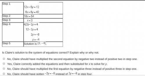 Claire completed the steps to solve the system of equations.