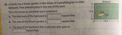 A family has a flower garden in the shape of a parallelogram in their backyard. they planted grass i