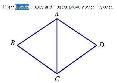 If ac bisects bad and bcd prove bac=dac
