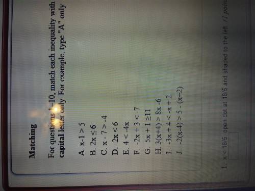 Please help 18 POINTS!!! For questions 1-10 match each inequality with it's corresponding solution b
