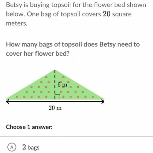 Help me the answer choices are  A 2 bags  B 3 bags C. 4 bags D.5 bags