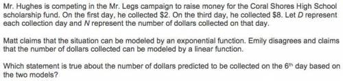 A. The number of dollars predicted to be collected on the 6th day using an exponential model is less