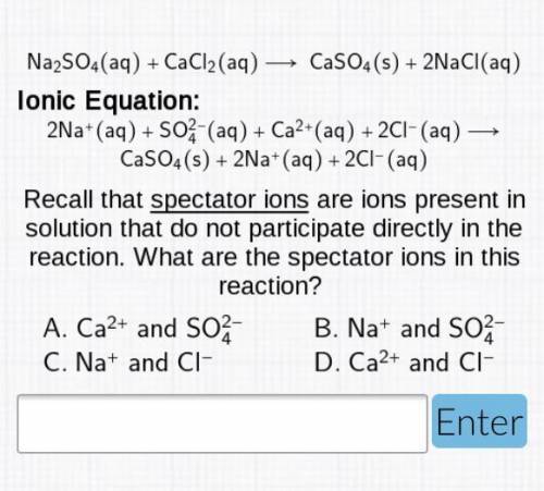 Na2SO4(aq)+CaCl2(aq)—>CaSO4(s)+2NaCl(aq) Ionic Equation: 2Na+(aq)+SO2/4-(aq)+Ca2+(aq)+2Cl-(aq)—&g