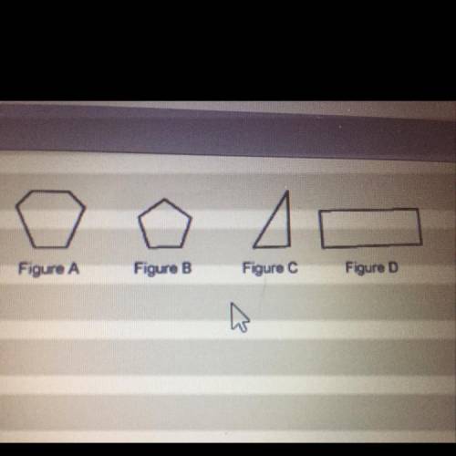 Which polygon appears to be regular? Figure A Figura A Figure B Figure C Figure D • Figure B • Figur