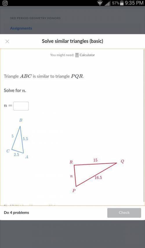 Triangle ABC is similar to triangle PQR. Solve for n. PLEASE HELP