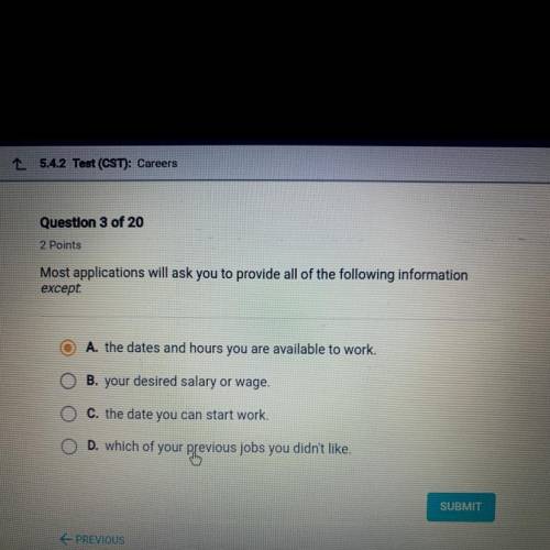 What is the answer to: Most applications will ask you to provide all of the following information ex