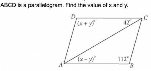 ABCD is a parallelogram. Find the value of x and y.