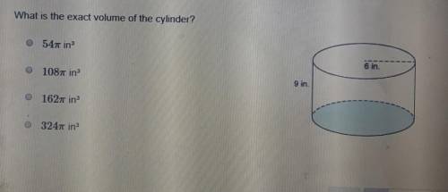 HELP ASAP What is the exact volume of the cylinder!