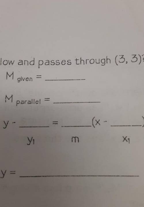I need the answer to y=2x+7 in a graph and passes through (3,3) I need the given, parallel, slope in