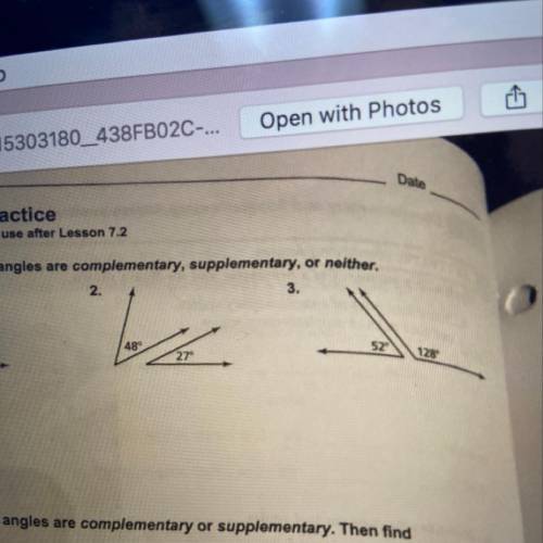 PLEASE HELP WITH QUESTIONS 2 AND 3  Tell whether the angles are complementary supplementary or neith