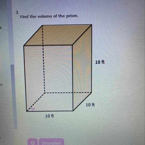 Find the volume of the prism. 18 ft 10 ft 10 ft