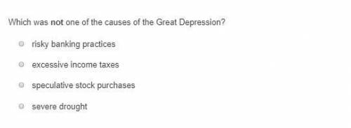 Which was not one of the causes of the Great Depression? I need help please ASAP!!