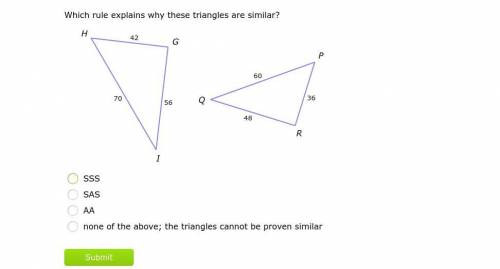Which rule explains why these triangles are similar? If it's SSS, SAS, or AA, write a similarity sta