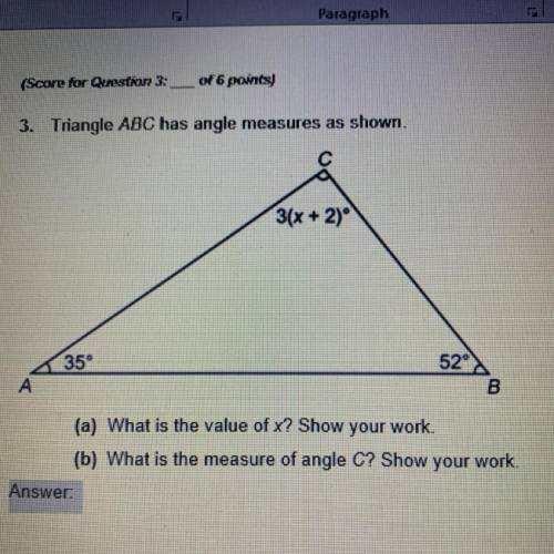 Triangle abc has angle measures as shown What is the value of x? Show your work. What is the measure