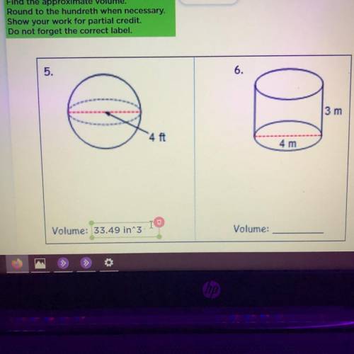 Find the approximate volume. Round to the hundredth when necessary.