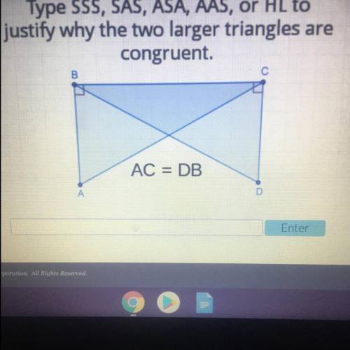 Type SSS, SAS, ASA, AAS, or HL to justify why the two larger triangles are congruent. 80 AC = DB