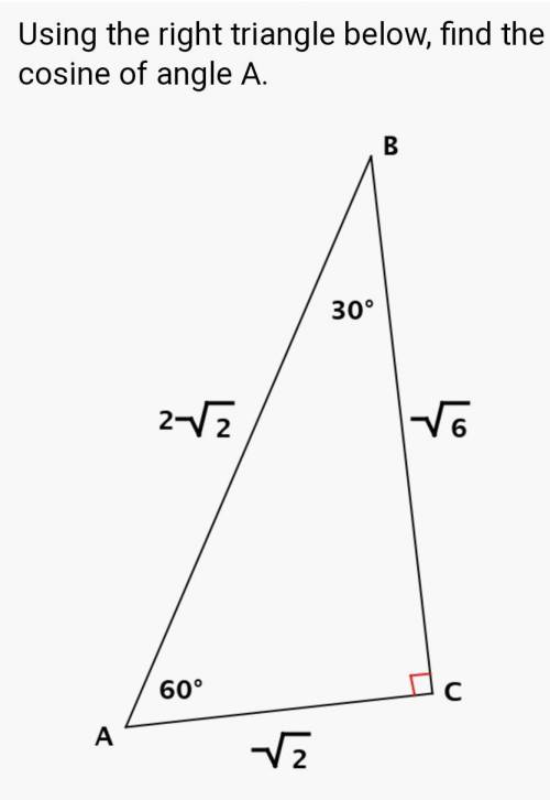 #10 please help using the right triangle below. Find the cosine of angle A.