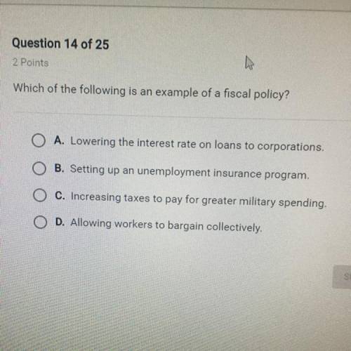 Which of the following is an example of a fiscal policy?