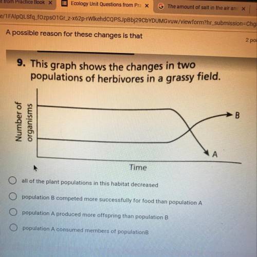 9. This graph shows the changes in two populations of herbivores in a grassy field. A:all of the pla