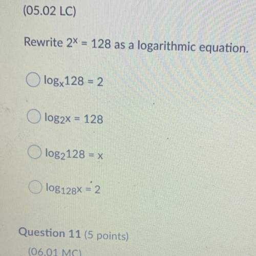 Rewrite 2 ^ x = 128as a logarithmic equation !???
