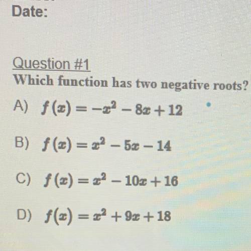 What function has two negative roots