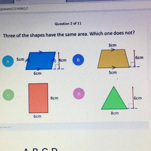 Three of the shapes have the same area. Which one does not?