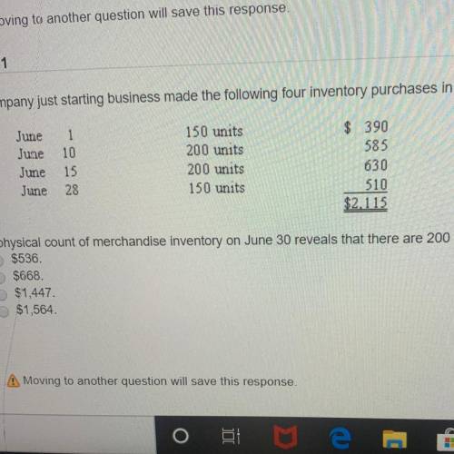 A physical count of merchandise inventory on June 30 reveals that there are 200 units on hand. Using