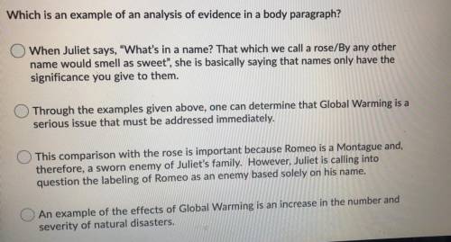 Which is an example of an analysis of evidence in a body paragraph?  Pls help:(