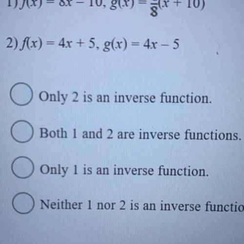 Determine whether each pair of functions are inverse functions. 1) Ax) = 88 – 10, g(x) = }(x + 10) 2
