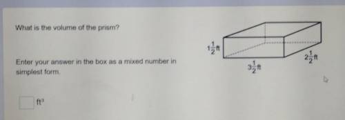 What is the volume of the prism?Enter your answer in the box as a mixed number insimplest form