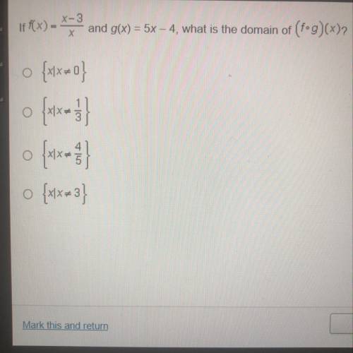 If f(x) = x-3/x and g(x) = 5x – 4, what is the domain of (fºg)(x)?
