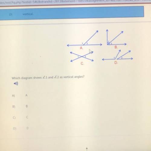 A. Which diagram shows 1 and 2 as vertical angles? A,b,c or d?