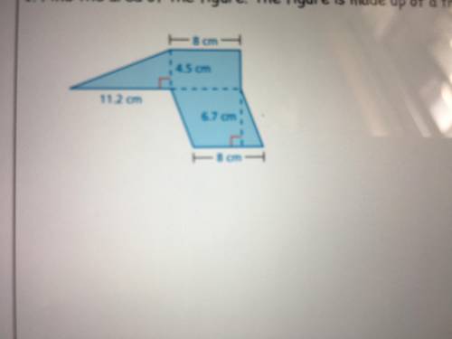 Find the area of the figure. The figure of a triangle a rectangle and a parallelogram. Find the area