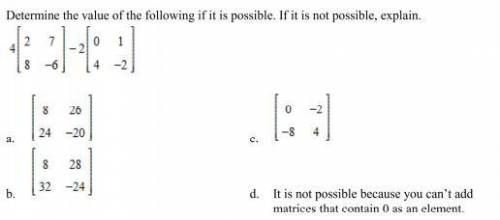 Determine the value of the following if it is possible. If it is not possible, explain.