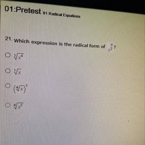 Which expression is the radical form of x^4/3