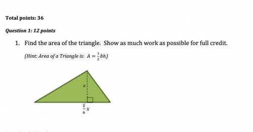 1. Find the area of the triangle. Show as much work as possible for full credit.