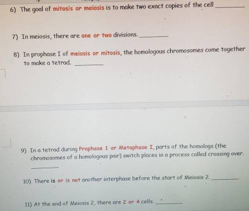 The goal of mitosis or meiosis is to make two exact copies of the cellPlease help me with these ques