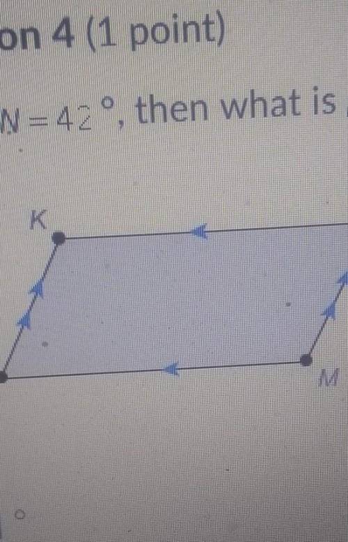If m N=42 degrees, then what is m k ?