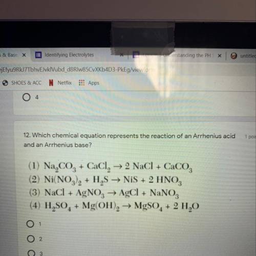 Which chemical equation represents the reaction of an Arrhenius acid and an Arrhenius base? (1) Na2C