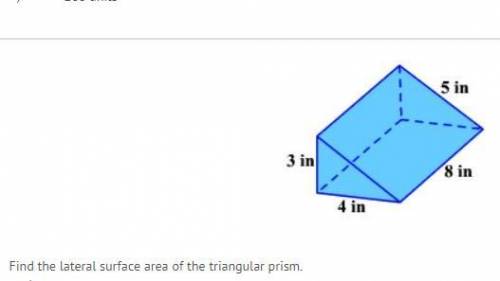 HURRY I NEED HELP I'LL GIVE OUT THAT BRAIN THING  Find the lateral surface area of the triangular pr