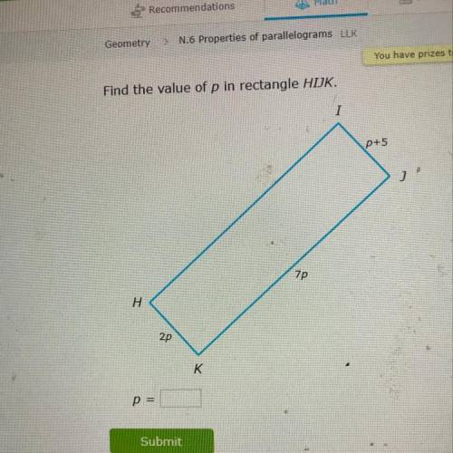 TUU lave PuCSL Find the value of p in rectangle HIJK. p+5 7P