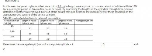 In this exercise, potato cylinders that were cut to 5.0 cm in length were exposed to concentrations