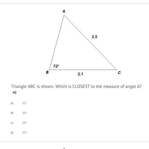 Triangle ABC is shown. Which is CLOSEST to the measure of angle A?