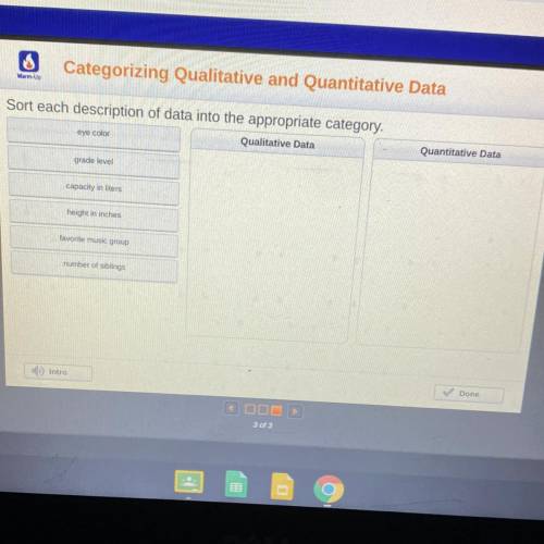 Categorizing Qualitative and Quantitative Data Sort each description of data into the appropriate ca