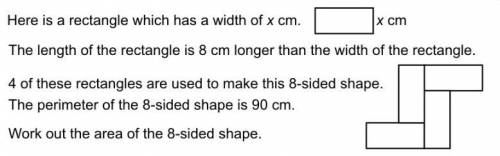 Here is a rectangle which has a width of x cm. The length if the rectangle is 8cm longer than the wi